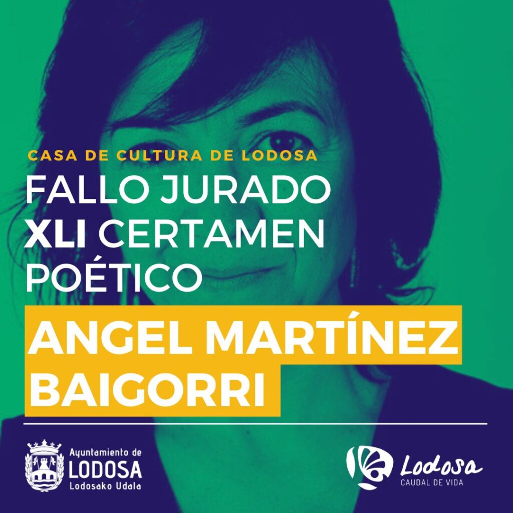 El pasado día 10 de marzo, el jurado de la cuadragésima primera edición del Certamen de Poesía “Ángel Martínez Baigorri”, correspondiente a la convocatoria del año 2024, emitió su dictamen final, después de una profunda reflexión que ha llevado a otorgar el premio por unanimidad.